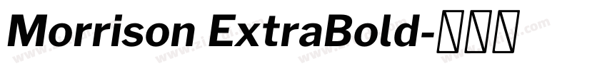 Morrison ExtraBold字体转换 Morrison ExtraBold字体转换